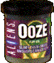 Alien ooze, which comes